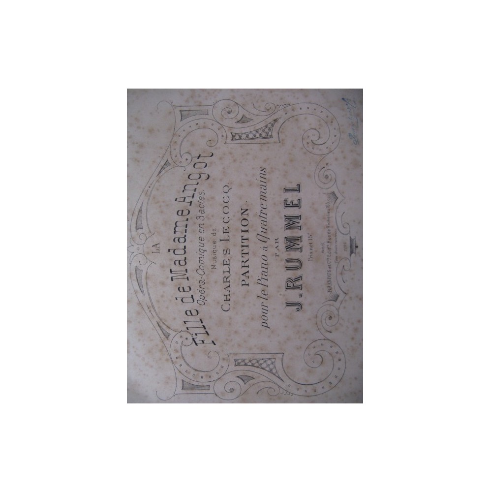 LECOCQ Charles La Fille de Madame Angot Rummel Piano 4 mains ca1876