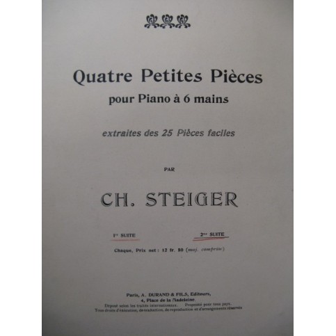 STEIGER Ch. 4 Petites Pièces 1ère Suite Piano 6 mains ca1900