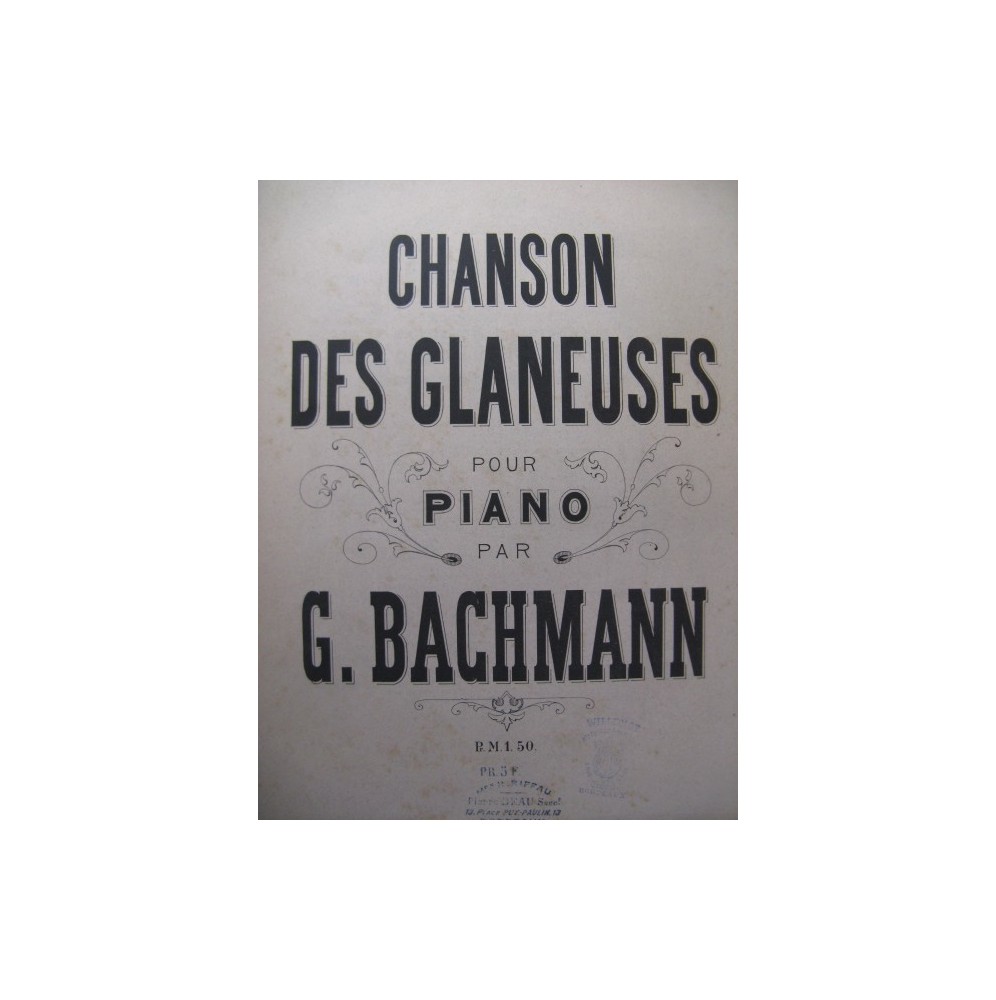 BACHMANN Georges Chanson des Glaneuses Piano ca1885