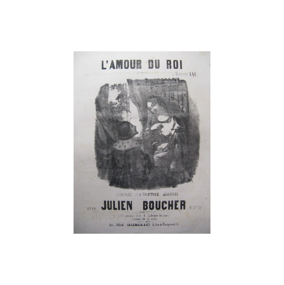 BOUCHER Julien L'Amour du Roi Chant Piano ca1858
