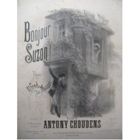 CHOUDENS Antony Bonjour Suzon ! Chant Piano ca1870