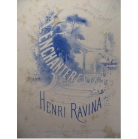 RAVINA Henri L'Enchanteresse Piano XIXe