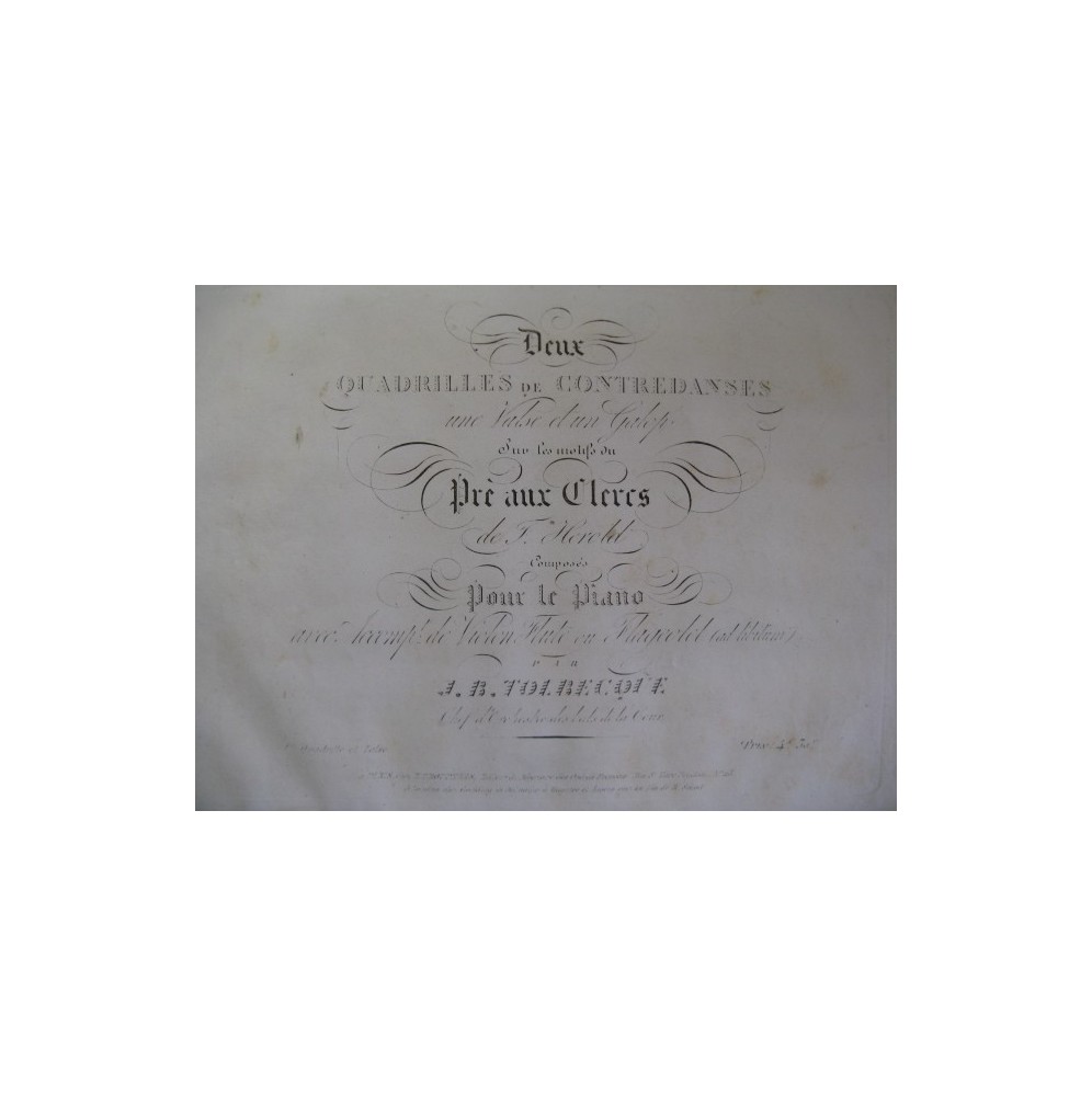 TOLBECQUE J. B. Quadrille No 1 sur le Pré aux Clercs Piano ca1835