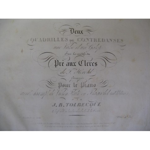 TOLBECQUE J. B. Quadrille No 1 sur le Pré aux Clercs Piano ca1835