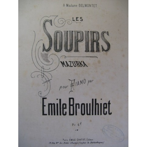BROULHIET Emile Les Soupirs Piano XIXe
