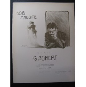 AUBERT Gaston Sois Maudite Pousthomis Chant Piano 1908