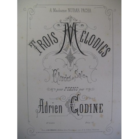 GODINE Adrien Trois mélodies Piano ca1865