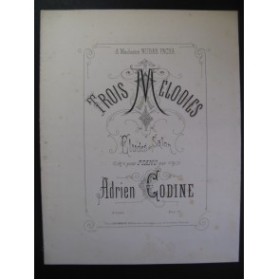GODINE Adrien Trois mélodies Piano ca1865