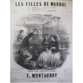 MONTAUBRY E. Les Filles de Marbre Chant Piano ca1840