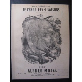 MUTEL Alfred Le Credo des 4 saisons Nanteuil Piano Chant XIXe