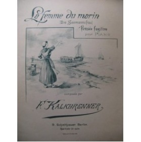KALKBRENNER Frédéric La Femme du Marin Piano XIXe