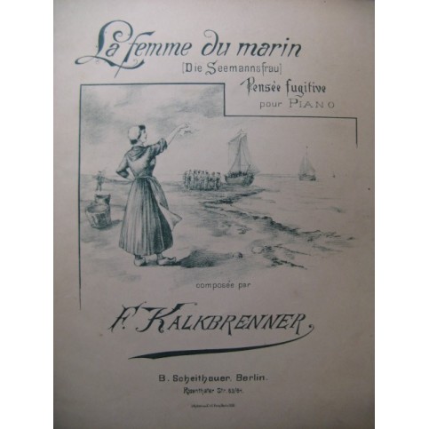 KALKBRENNER Frédéric La Femme du Marin Piano XIXe