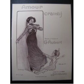 AUBERT Gaston Amour Craintif Pousthomis Chant Piano 1908
