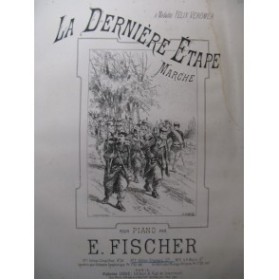 FISCHER Emile La dernière étape Piano 1883