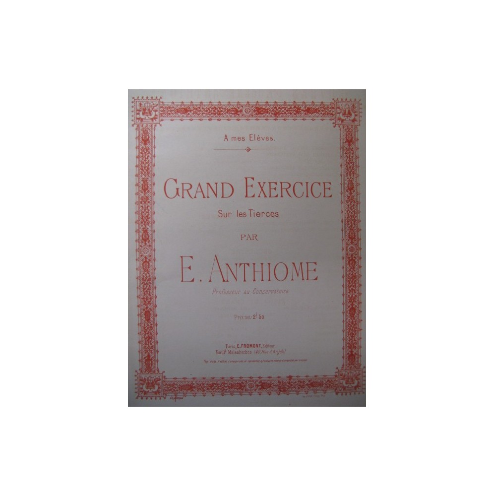 ANTHIOME E. Grand Exercice sur les Tierces Piano ca1895