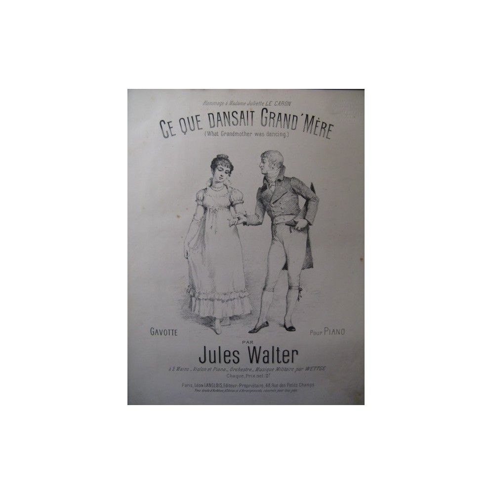 WALTER Jules Ce que Dansait Grand'Mère-Piano ca1885