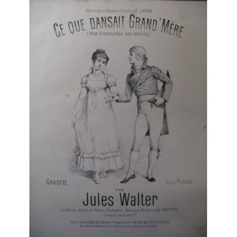 WALTER Jules Ce que Dansait Grand'Mère-Piano ca1885