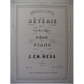 HESS J. Ch. Le Cor des Alpes de Proch Piano XIXe