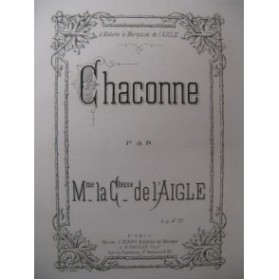 DE L'AIGLE Mme la Comtesse Chaconne Piano XIXe