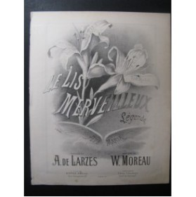 MOREAU W. Le Lis Merveilleux Chant Piano XIXe