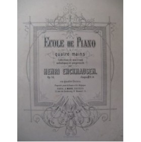 ENCKHAUSEN Henri Pièces pour Piano 4 mains ca1867