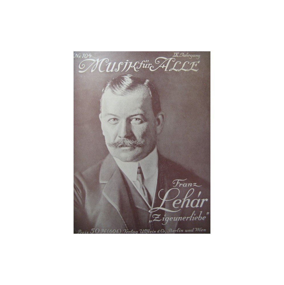 LEHAR Franz Zigeunerliebe Piano 1913