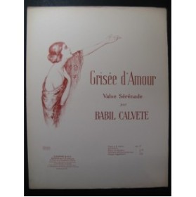 CALVETE Babil Grisée d'Amour Piano 1923