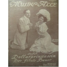 FALL Leo Dollarprinzessin Der Fidele Bauer Opérette Piano 1908