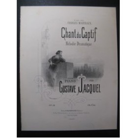 JACQUEL Gustave Chant du Captif Piano ca1875