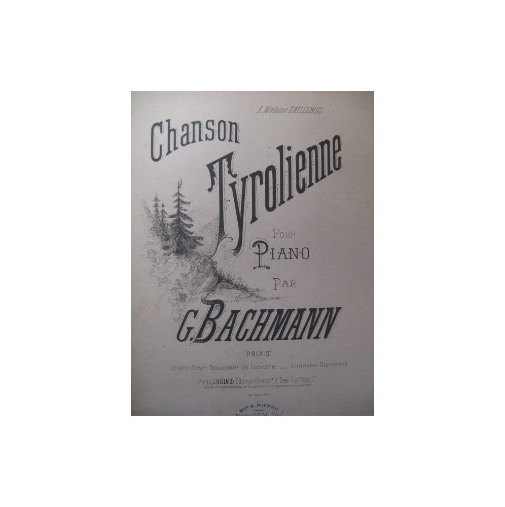 BACHMANN Georges Chanson Tyrolienne pour Piano XIXe