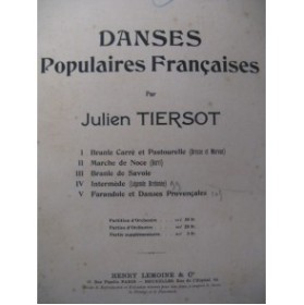 TIERSOT Julien Danses Populaires Françaises Orchestre ca1903