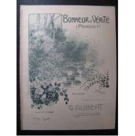 AUBERT Gaston Bonheur et Vérité Pousthomis Chant Piano 1908