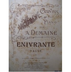 DUMAINE A. Enivrante Piano 1904