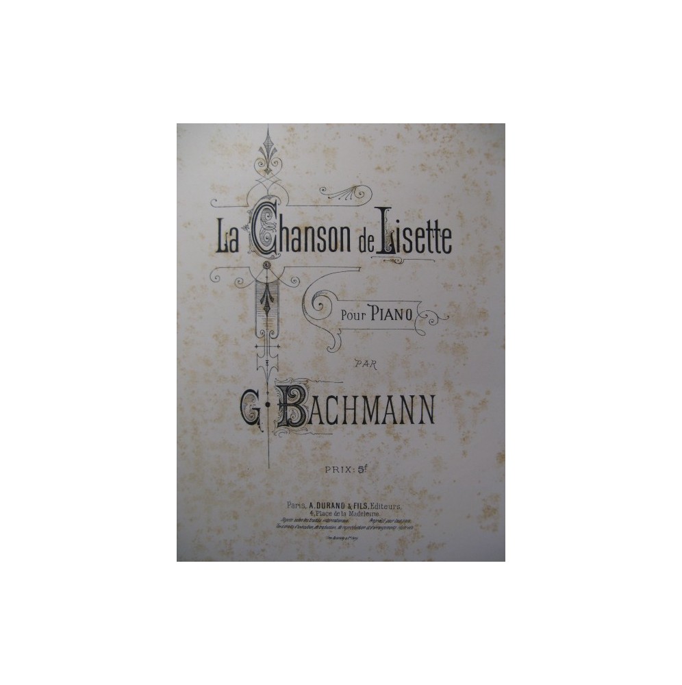 BACHMANN Georges La Chanson de Lisette Piano 1884