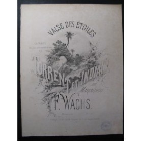 WACHS Frédéric Valse des Etoiles Piano ca1865