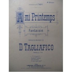 TAGLIAFICO D. Ami Printemps Chant Piano XIXe