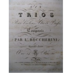 BOCCHERINI Luigi 6 Trios op 14 Violon Alto Violoncelle ca1820