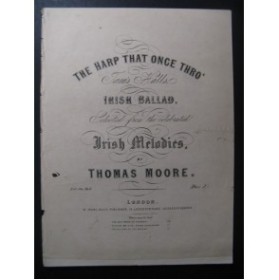 MOORE Thomas The Harp that Once Thro' Chant Piano XIXe
