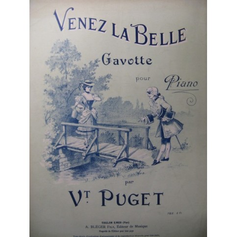 PUGET V. Venez la Belle Piano XIXe