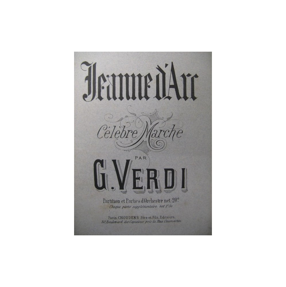 VERDI Giuseppe Jeanne d'Arc Marche Triomphale Orchestre ca1885