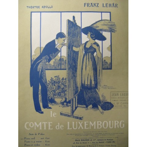 LEHAR Franz Le Comte de Luxembourg pour Piano 1910
