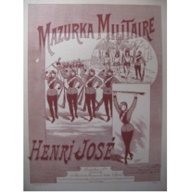 JOSÉ Henri Mazurka Militaire Piano ca1895