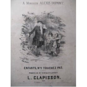 CLAPISSON Louis Enfants n'y touchez pas Chant Piano ca1850