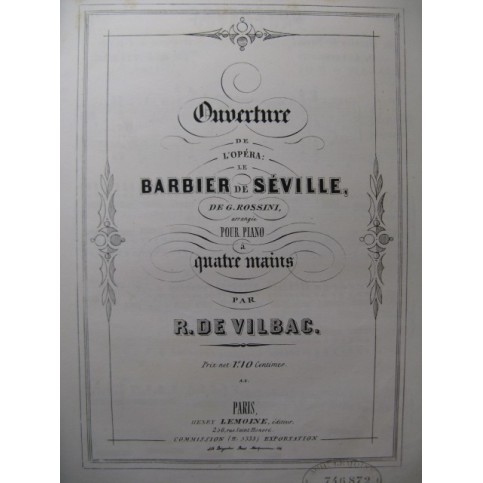 DE VILBAC Renaud Le Barbier de Séville Rossini Piano 4 mains ca1865