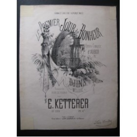 KETTERER Eugène Le Premier Jour de Bonheur Piano ca1870