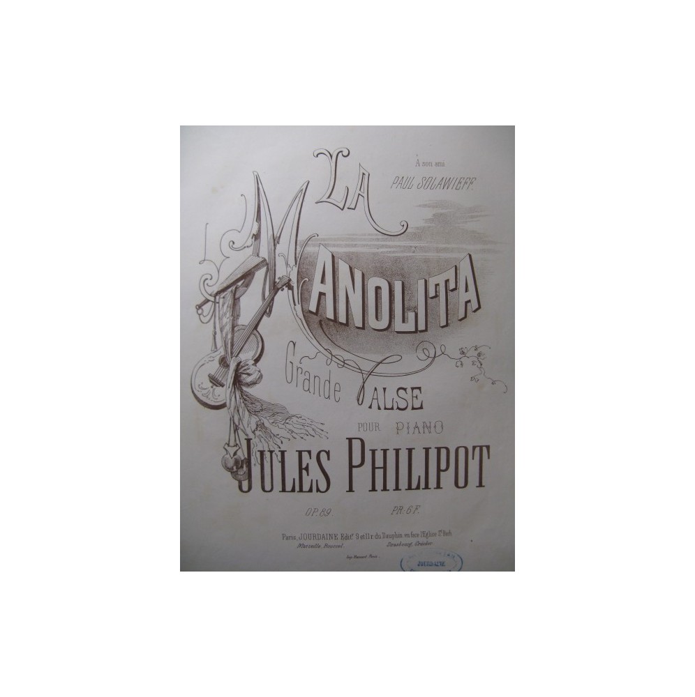 PHILIPOT Jules La Manolita Piano XIXe