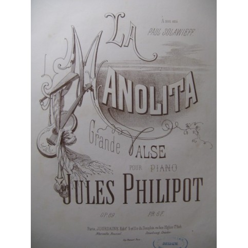 PHILIPOT Jules La Manolita Piano XIXe