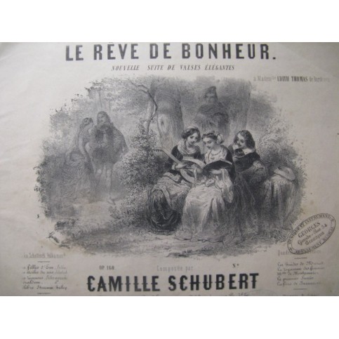 SCHUBERT Camille le Rêve de Bonheur Valses Piano ca1850