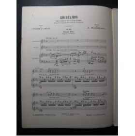 MASSENET Jules Grisélidis No 13 Grand Duo Chant Piano 1901