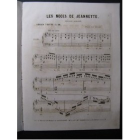 TALEXY Adrien Les Noces de Jeannette Fantaisie Piano XIXe